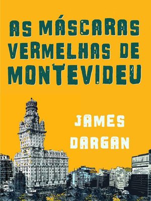 cover image of As Máscaras Vermelhas de Montevideu, por James Dargan